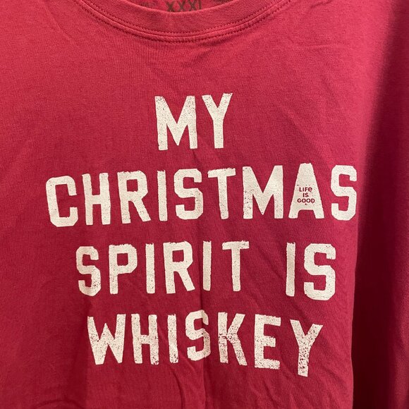 Life is Good Cranberry Red My Christmas Spirit is Whiskey SS Tee size XXXL - Picture 3 of 3